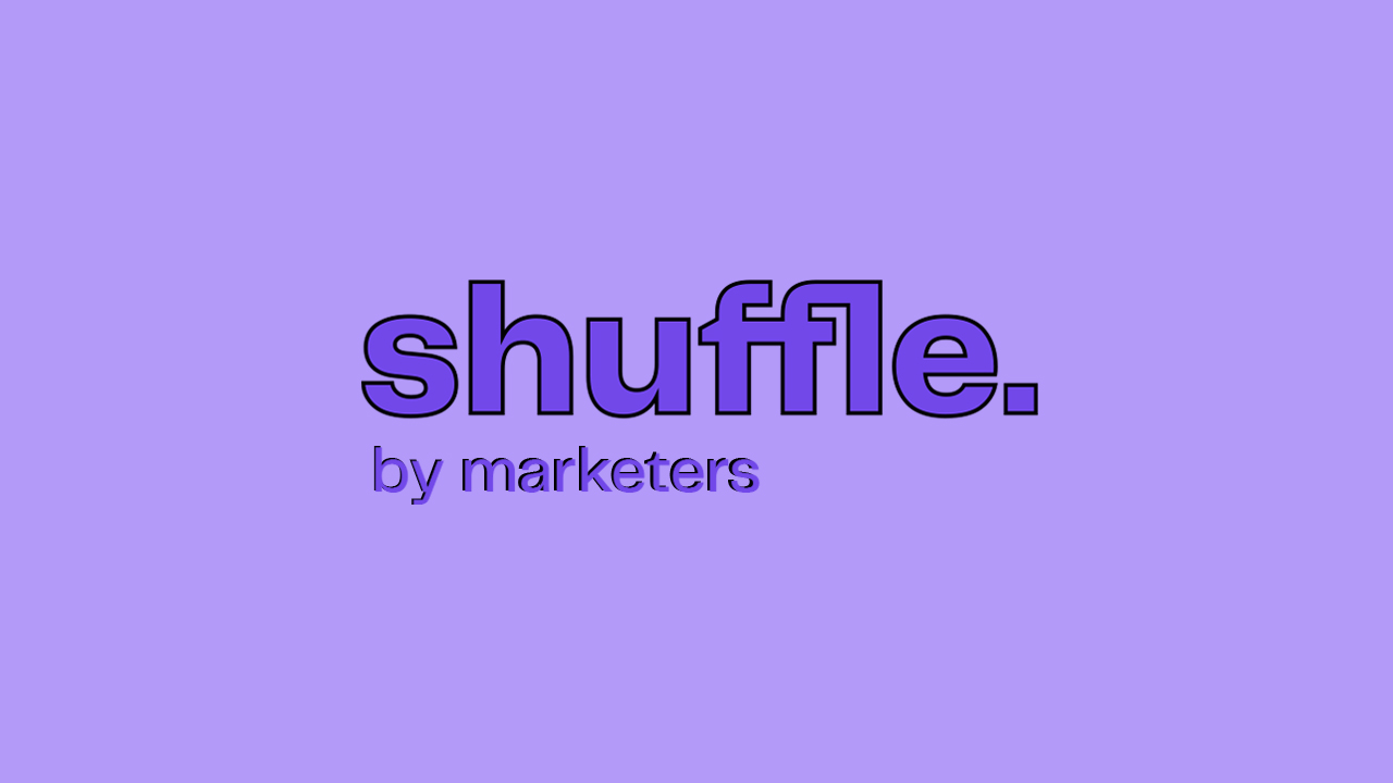 shuffle by marketers